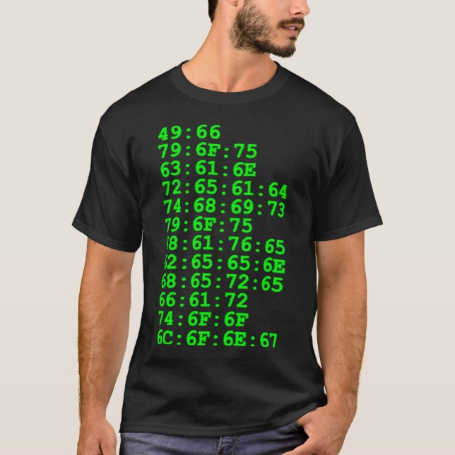 Computer - If you can read this (hex, green) T-Shirt (Front)