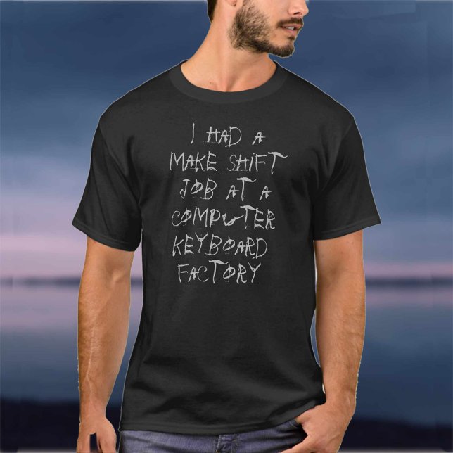 Computer Keyboard Joke T-Shirt (Creator Uploaded)