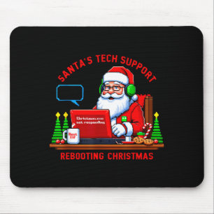 Computer Meme Funny Santa's Tech Suprt Rebooting C Mouse Pad