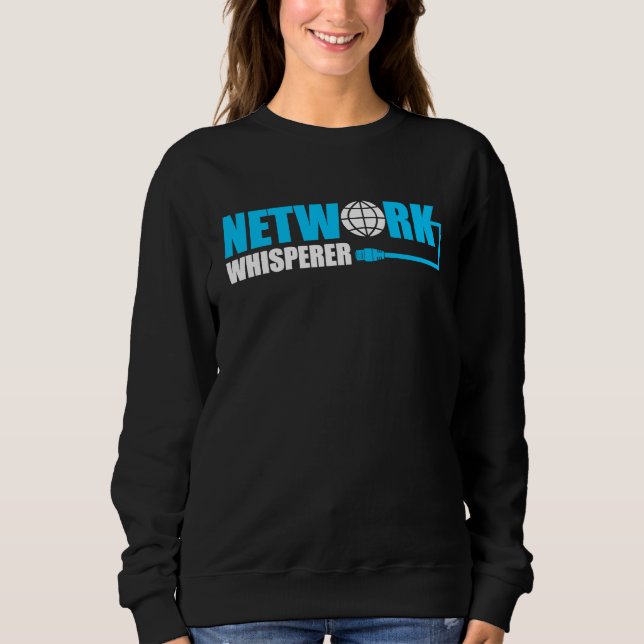 Computer Network Engineering Network Engineer  10 Sweatshirt (Front)