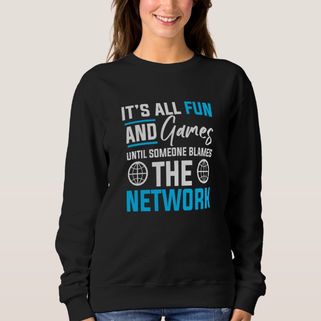 Computer Network Engineering Network Engineer  4 Sweatshirt (Front)