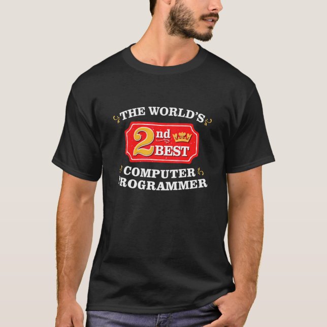Computer Programmer Coder Geek  Appreciation Work  T-Shirt (Front)