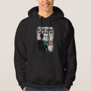 Computer Programmer My Codes Works I Have No Ide Hoodie
