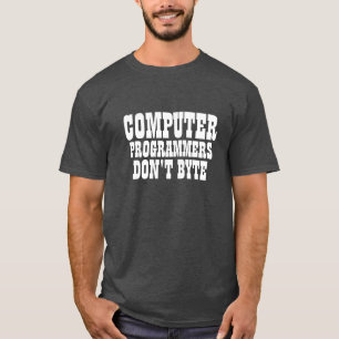 Computer Programmers Don't Byte T-Shirt