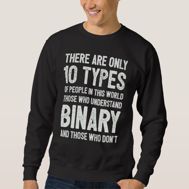 Computer Science Binary Code Coding Programming Pr Sweatshirt (Front)