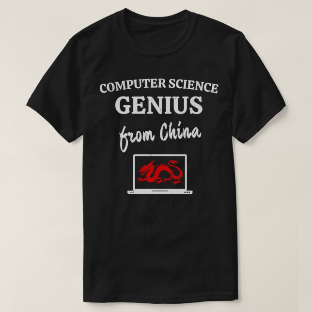 Computer Science Genius From China Admin T-Shirt (Design Front)