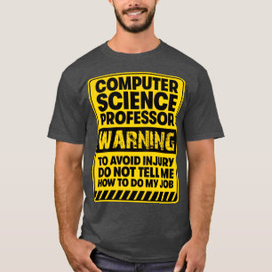 Computer Science Professor2 T-Shirt