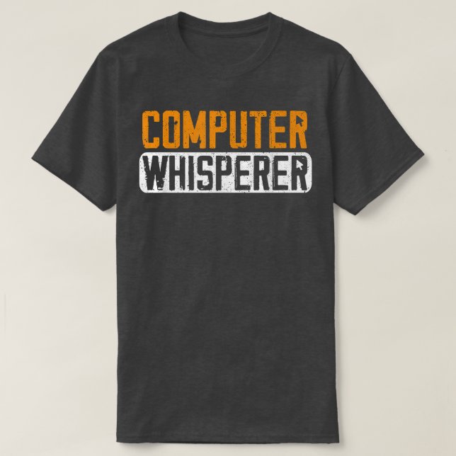 Computer Science Whisperer Funny Coding Programmer T-Shirt (Design Front)