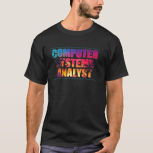 Computer Systems Analyst Job Title Profession Suns T-Shirt
