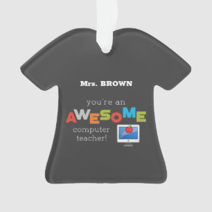 Computer Teacher Appreciation Day, Awesome Ornament