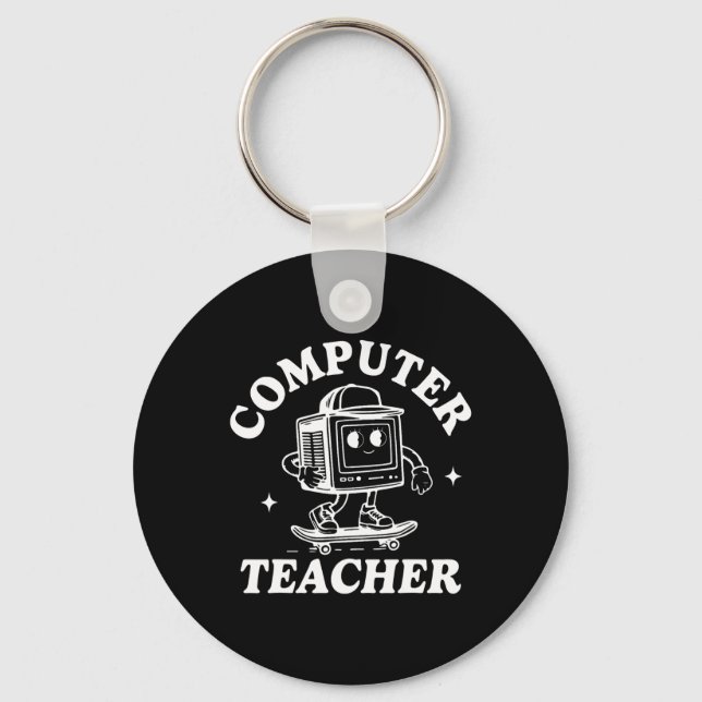 Computer Teacher Computer Skateboarding Science Te Key Ring (Front)