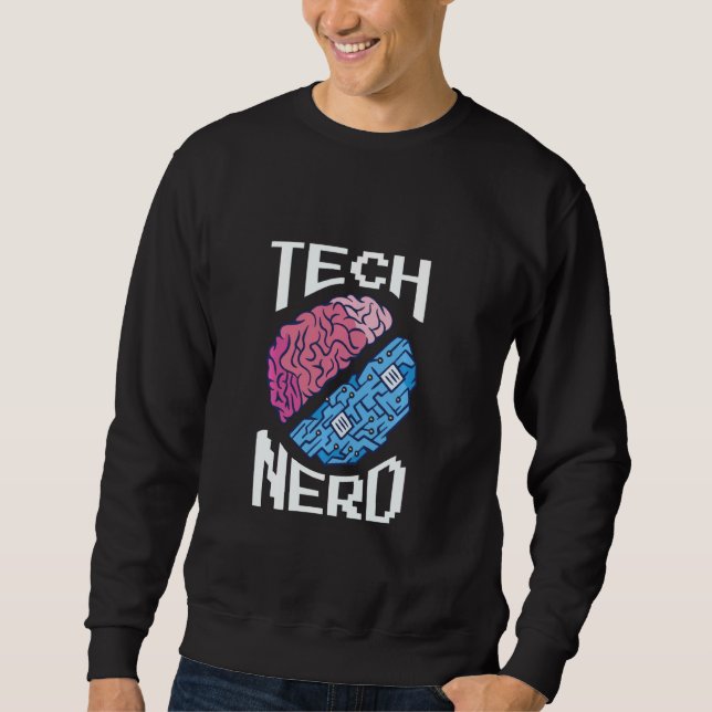 Computer Tech Nerd For It Geeks Software Engineers Sweatshirt (Front)