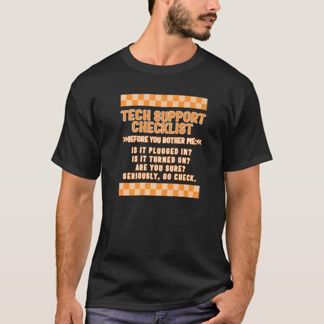 Computer Tech Technician Support Checklist IT Prof T-Shirt (Front)