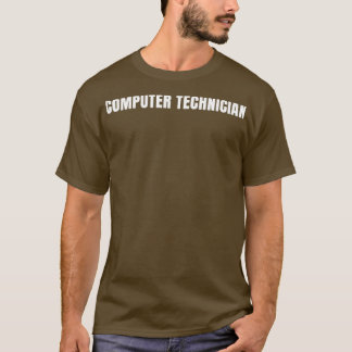 Computer Technician Funny Job Title Profession Bir T-Shirt
