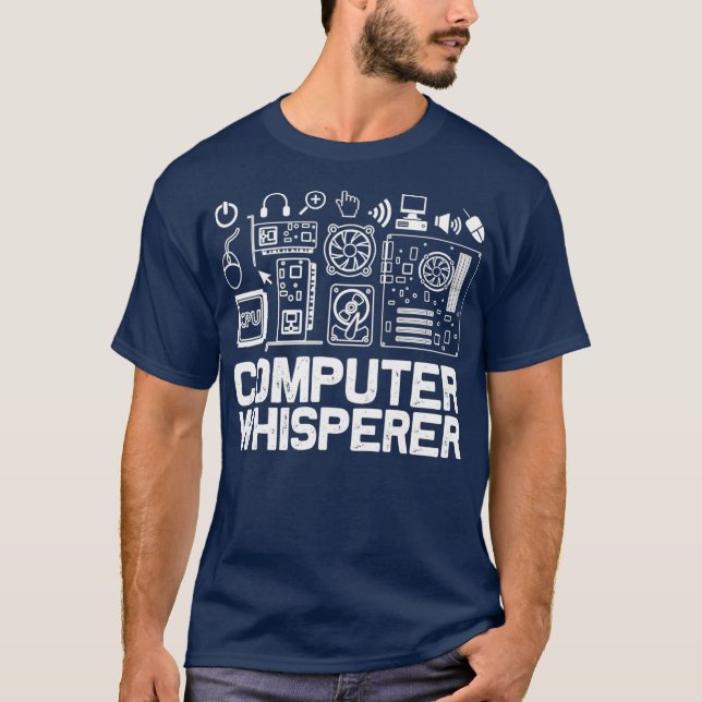Computer Whisperer  IT Tech Support Nerds Geek T-Shirt (Front)