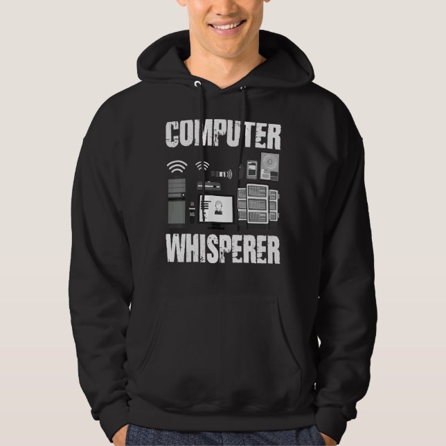 Computer Whisperer It Tech Support Nerds Pc Geek B Hoodie (Front)
