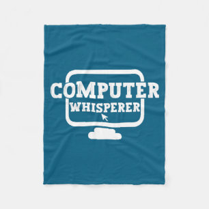 Computer Whisperer Tech Suprt Nerds Geek Funny N Fleece Blanket