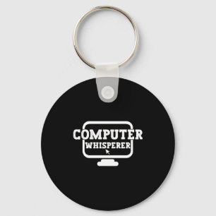 Computer Whisperer Tech Suprt Nerds Geek Funny N  Key Ring