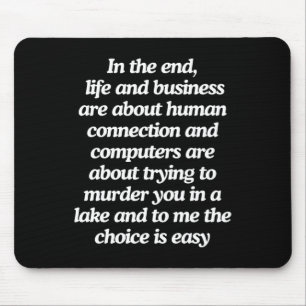 Computers Are About Trying To Murder You Sticker Mouse Pad