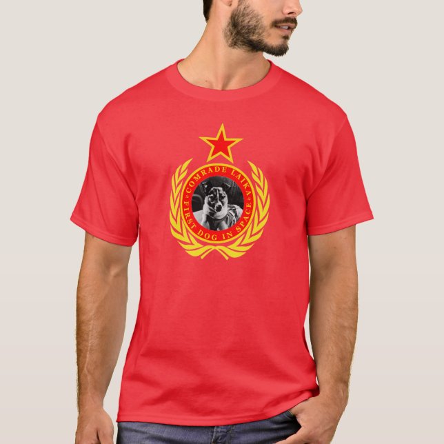 Comrade Laika First Dog In Space T-Shirt (Front)
