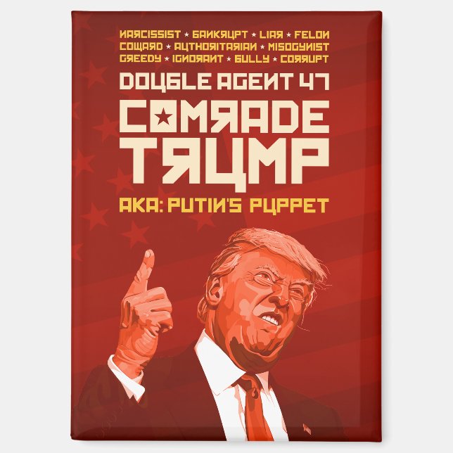 Comrade Trump: The Double Agent (Putin's Puppet) Magnet (Front)