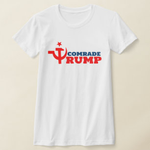 Comrade Trump with Russian Hammer and Sickle T-Shirt