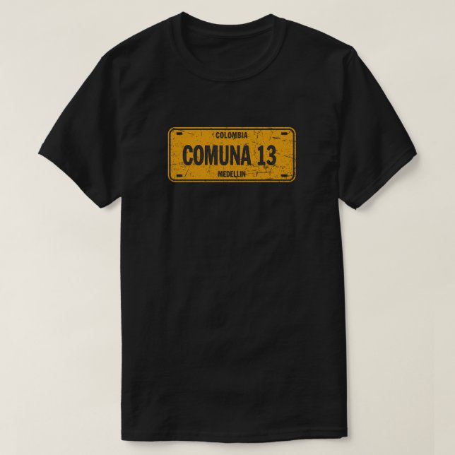 Comuna 13 Medellin Colombia License Plate T-Shirt (Design Front)