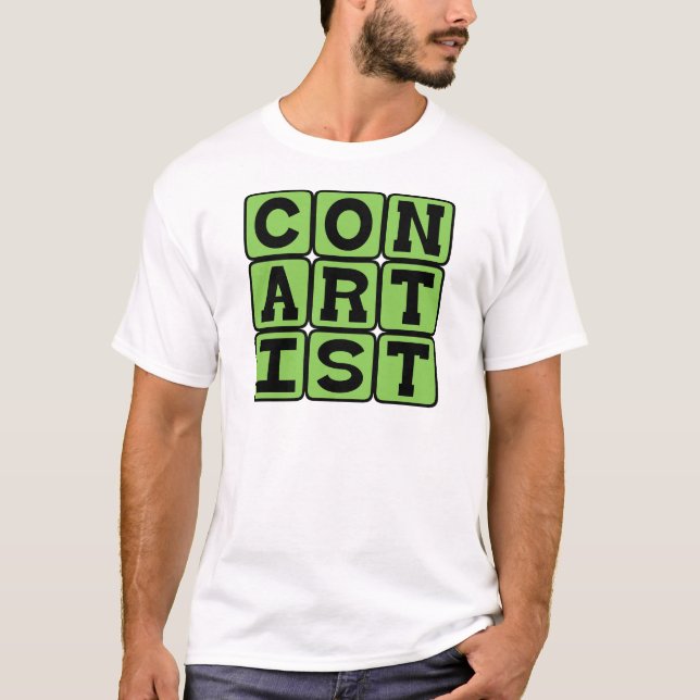 Con Artist, Confidence Man T-Shirt (Front)