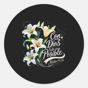 Con Dios Todo Es Sible Mateo 19_26 Gift Classic Round Sticker