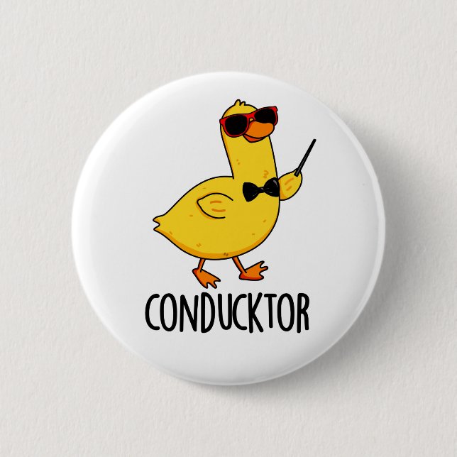Con-duck-tor Funny Music Conductor Duck Pun  6 Cm Round Badge (Front)