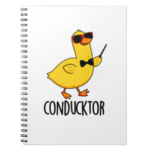 Con-duck-tor Funny Music Conductor Duck Pun  Notebook