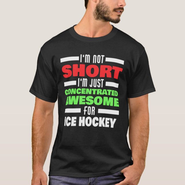Concentrated Awesome For Ice Hockey Saying Ice Hoc T-Shirt (Front)