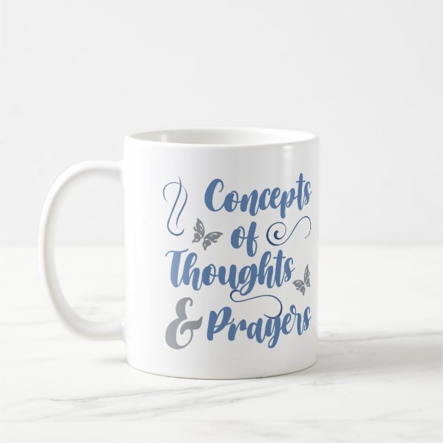 Concepts Of Thoughts And Prayers Coffee Mug (Left)