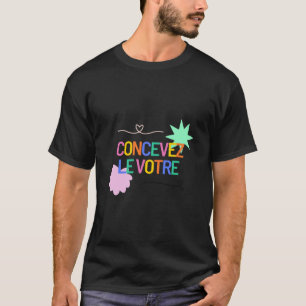 Concevez le votre  T-Shirt