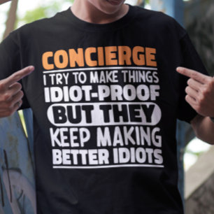 Concierge I Try To Make Things Funny Sayings Cool T-Shirt