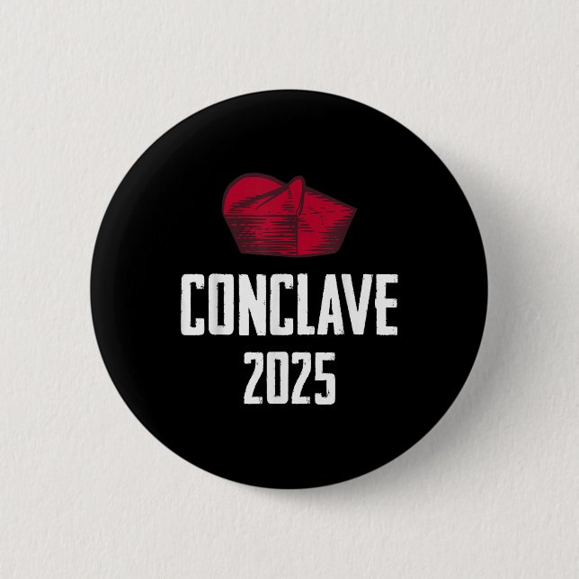 Conclave 2025 Papal Conclave  6 Cm Round Badge (Front)