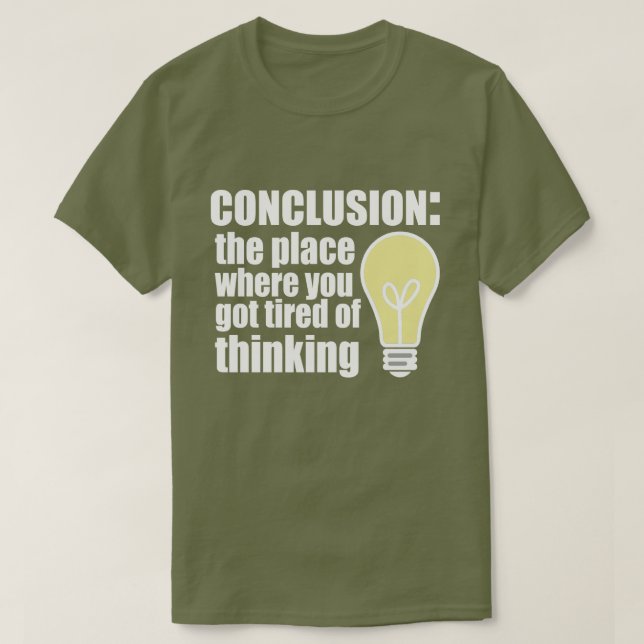 Conclusion T-Shirt (Design Front)