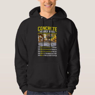 Concrete Cement Mixer Hourly Rate Labour Present Hoodie