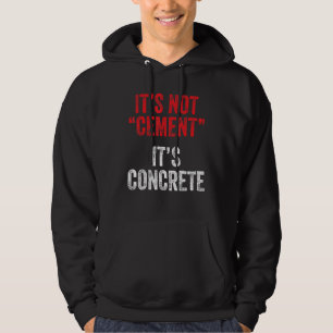 Concrete Finisher Construction Worker Concrete Fin Hoodie