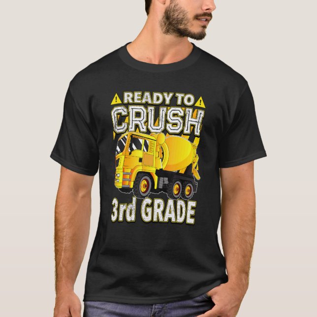 Concrete Mixer Truck Ready To Crush 3rd Grade T-Shirt (Front)
