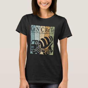 Concrete Periodic Table Elements Construction Work T-Shirt