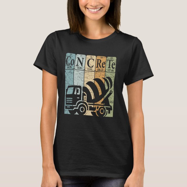 Concrete Periodic Table Elements Construction Work T-Shirt (Front)