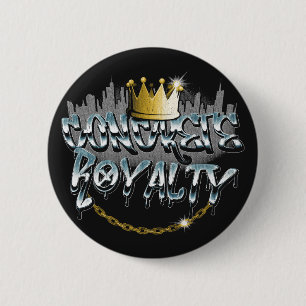 Concrete Royalty - Urban Streetwear Design 6 Cm Round Badge