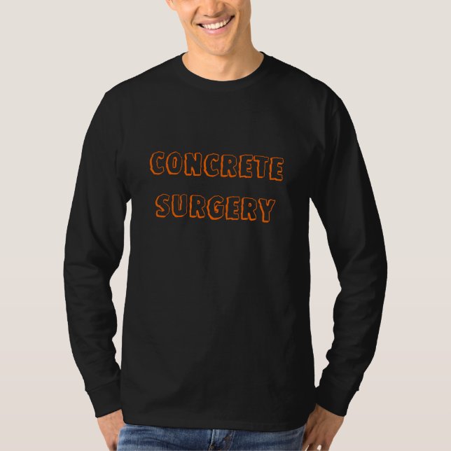 Concrete Surgery T-Shirt (Front)