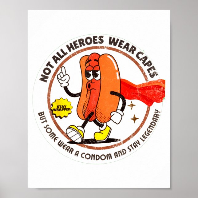 Condom Legend Inappropriate Funny 90s Retro T Funn Poster (Front)