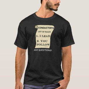 Conductor List Of Rules T-Shirt