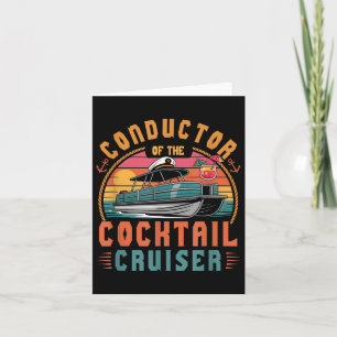 Conductor Of The Tail Cruiser Pontooning Boat Capt Card