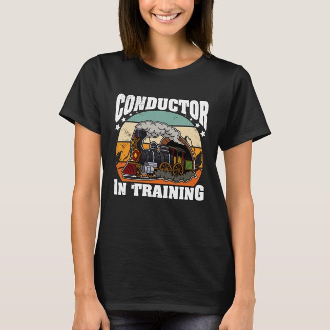 Conductor railroad Model station Railway worker  1 T-Shirt (Front)