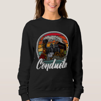 Conductor railroad Model station Railway worker  2 Sweatshirt