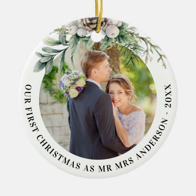 Cone greenery newly weds 1st christmas photo ceramic ornament (Front)